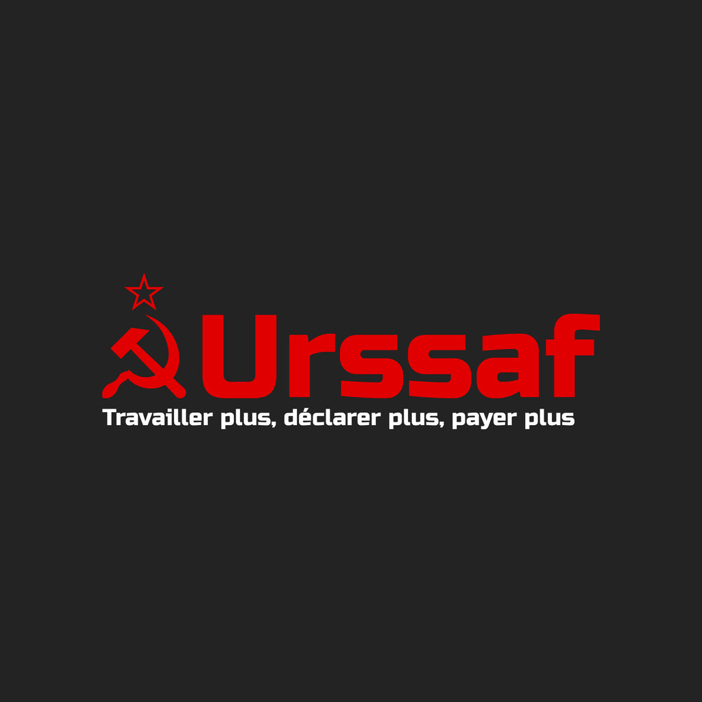 T-shirt « URSSAF - Travailler plus, déclarer plus, payer plus »
