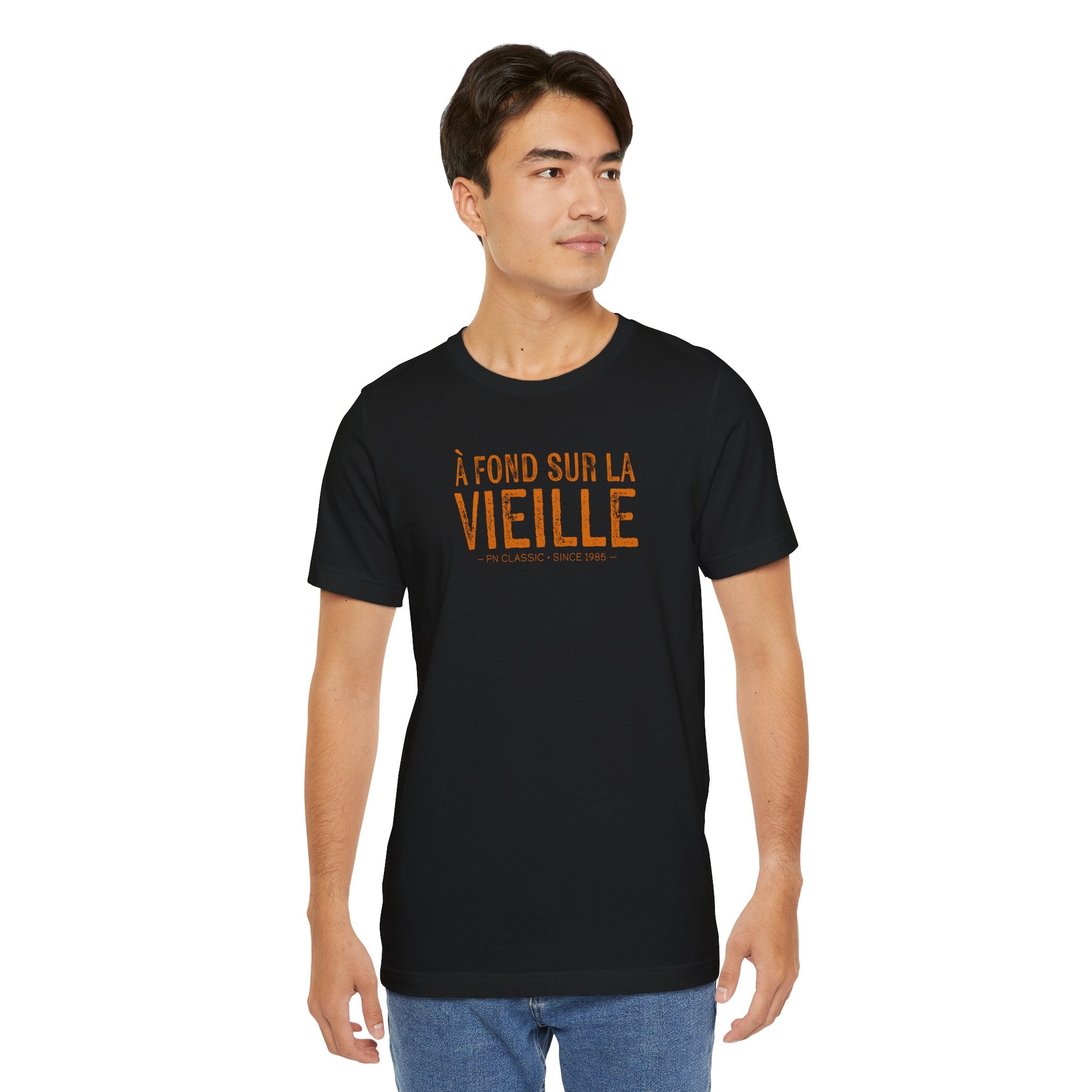 T-shirt « À FOND SUR LA VIEILLE »