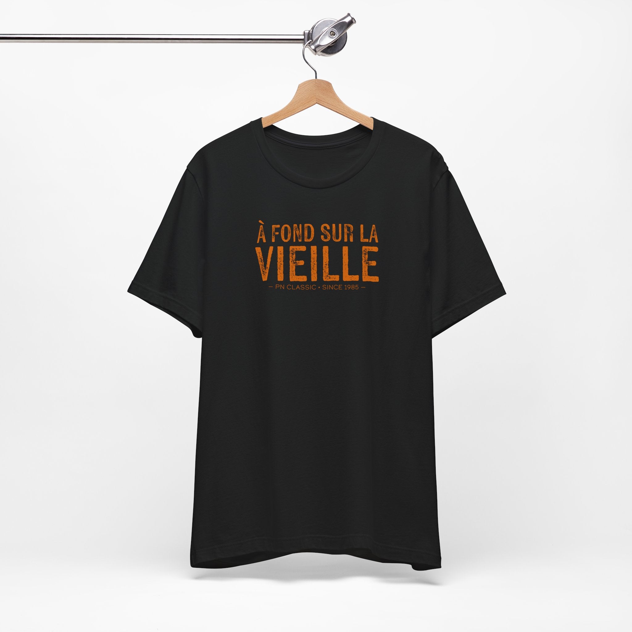 T-shirt « À FOND SUR LA VIEILLE »